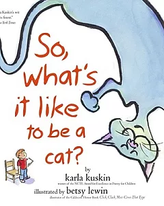 So, What’s It Like to Be a Cat?