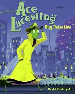 Ace Lacewing, Bug Detective: Bug Detective