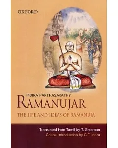 Ramanujar: The Life and Ideas of Ramanuja