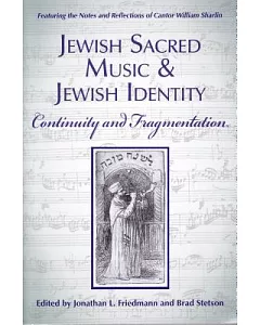 Jewish Sacred Music and Jewish Identity: Continuity and Fragmentation