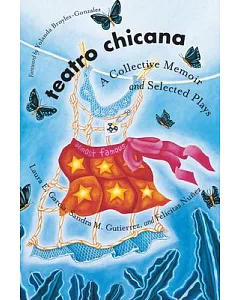 Teatro Chicana: A Collective Memoir and Selected Plays