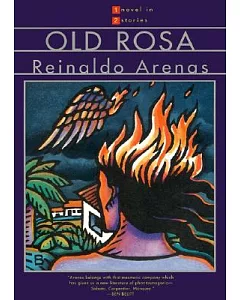 Old Rosa: A Novel in Two Stories