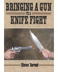 Bringing a Gun to a Knife Fight
