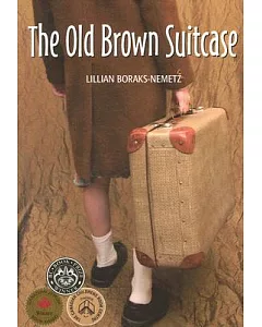 The Old Brown Suitcase: A Teenager’s Story of War and Peace