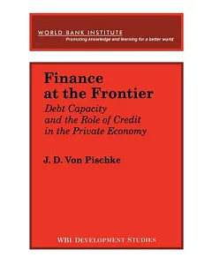 Finance at the Frontier: Debt Capacity and the Role of Credit in the Private Economy