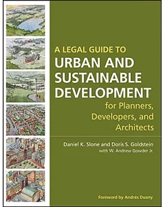 A Legal Guide to Urban and Sustainable Development for Planners, Developers and Architects
