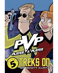 Pvp 5: Pvp Treks on: Collecting issues 25-31 of PvP