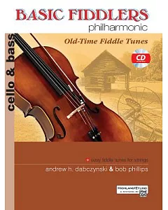 Basic Fiddlers Philharmonic Old-Time Fiddle Tunes: Cello & Bass