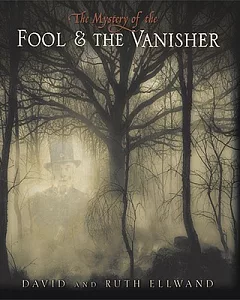 The Mystery of the Fool & The Vanisher