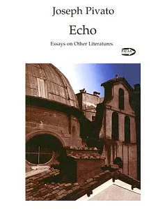 Echo: Essays on Other Literatures