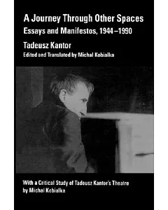 A Journey Through Other Spaces: Essays and Manifestos, 1944-1990