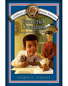 Frederick Douglass: Abolitionist Hero