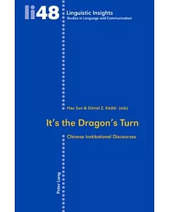It’s the Dragon’s Turn: Chinese Institutional Discourses