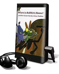Who’s in Rabbit’s House and other Stories from the African Tradition: Library Edition