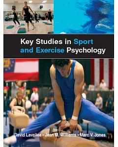 Key Studies in Sport and Exercise Psychology