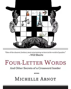 Four-Letter Words: And Other Secrets of a Crossword Insider