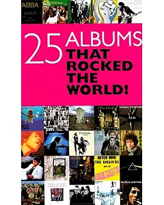 25 Albums That Rocked The World!