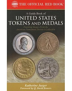 The Official Red Book A Guide Book of United States Tokens and Medals