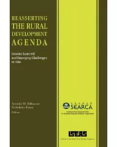 Reasserting the Rural Development Agenda: Lessons Learned and Emerging Challenges in Asia