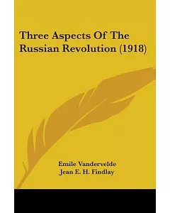 Three Aspects Of The Russian Revolution