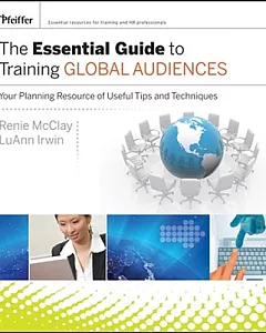 The Essential Guide to Training Global Audiences: Your Planning Resource With Useful Tips and Techniques
