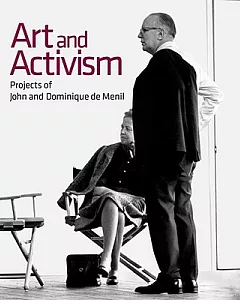 Art and Activism: Projects of John and Dominique De Menil