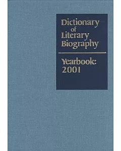 Dictionary of Literary Biography Yearbook : 2001