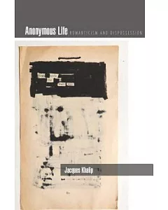 Anonymous Life: Romanticism and Dispossession