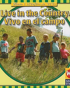 I Live in the Country/ Vivo En El Campo