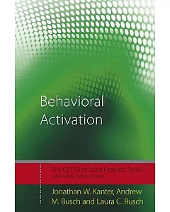 Behavioral Activation: Distinctive Features