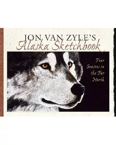 Jon Van zyle’s Alaska Sketchbook