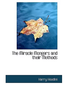 The Miracle Mongers and their Methods