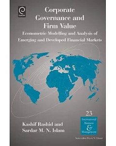 Corporate Governance And Firm Value: Econometric Modelling and Analysis of Emerging and Developed Financial Markets