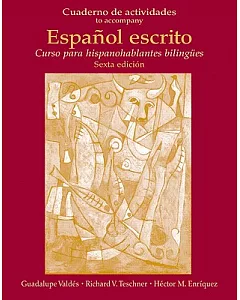 Cuaderno De Actividades Espanol Escrito: Curso Para Hispanohablantes Bilingues