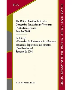 The Rhine Chlorides Arbitration Concerning the Auditing of Accounts (Netherlands-France): Award of 2004