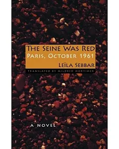 The Seine Was Red: Paris, October 1961