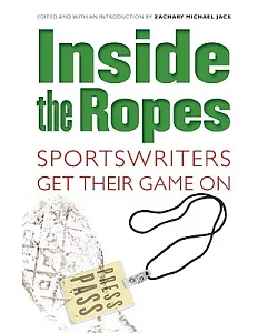 Inside the Ropes: Sportswriters Get Their Game on