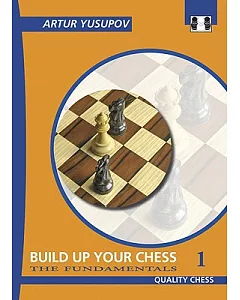 Build up your Chess 1: The Fundamentals