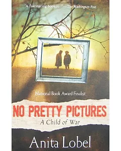 No Pretty Pictures: A Child of War
