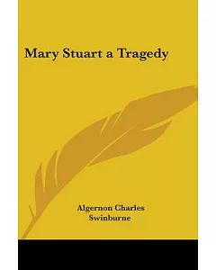 Mary Stuart A Tragedy