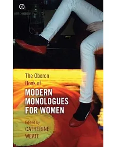 The Oberon Book of Modern Monologues for Women