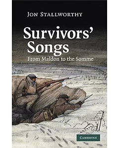 Survivors’ Songs: From Maldon to the Somme