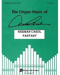German Carol Fantasy: The Organ Music of diane Bish