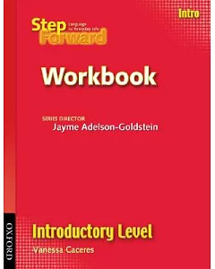 Step Forward Introductory Level: Language for Everyday Life Workbook