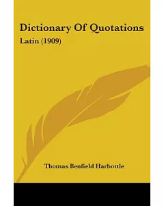 Dictionary Of Quotations: Latin