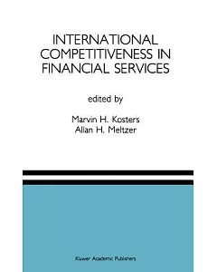 International Competitiveness in Financial Services: A Special Issue of the Journal of Financial Services Research, Vol 4, No. 4