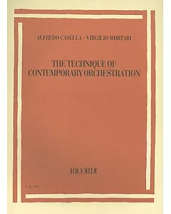 Alfredo Casella/Virgilio Mortari: The Technique of Contemporary Orchestration