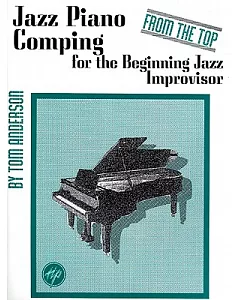 Jazz Piano Comping: From the Top