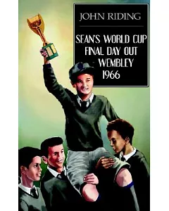 Sean’s World Cup Final Day Out - Wembley 1966