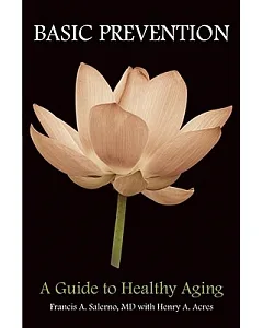 Basic Prevention: A Guide to Healthy Aging